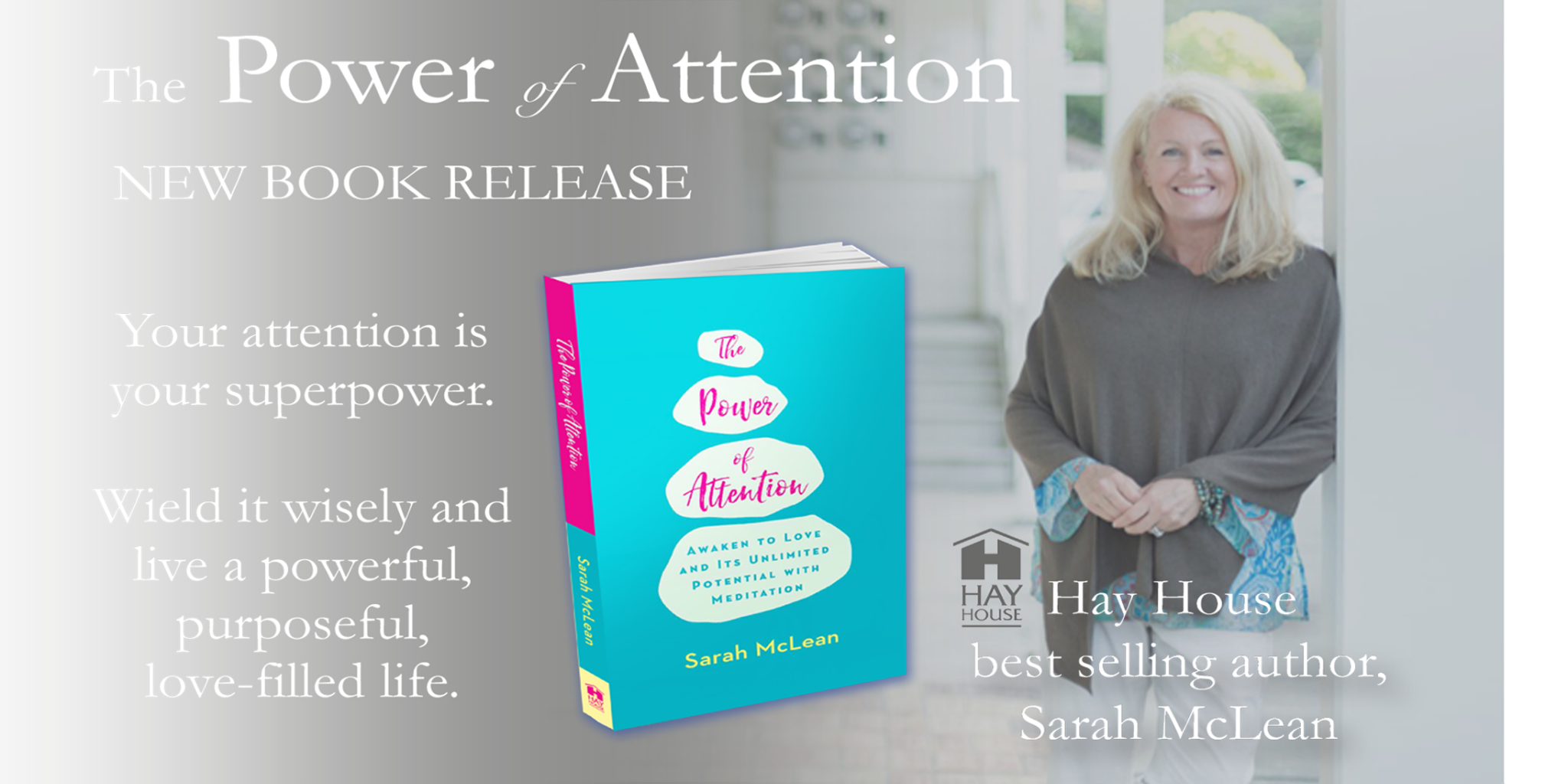 Power of Attention: Harness Your Superpower - New Book by Sarah McLean